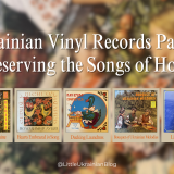 Ukrainian Vinyl Records Part 1: Preserving the Songs of Home
