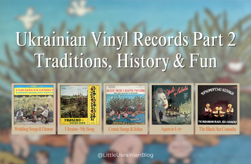 Ukrainian Vinyl Records Part 2: Traditions, History and Fun