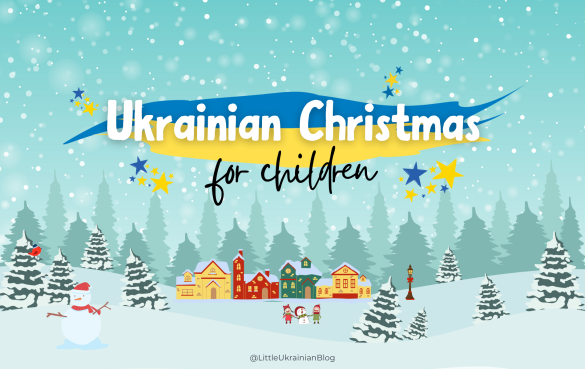 Ukrainian Christmas for Children - Little Ukrainian Blog